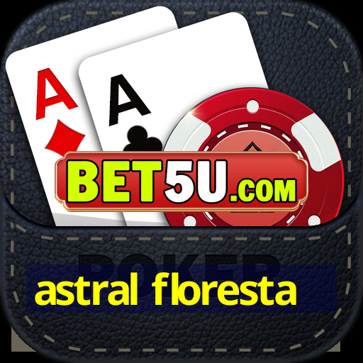 astral floresta